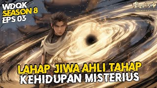 Download lagu Wu Dong Qian Kun Season 8 Eps 3 🔥 Lin Dong Berhasil Membentuk Roh Yuan mp3