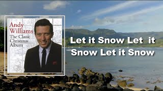 Andy Williams - Let it Snow Let it Snow Let it Snow (Lyrics)