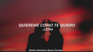 Bronco Quiereme Como Te Quiero//Letra