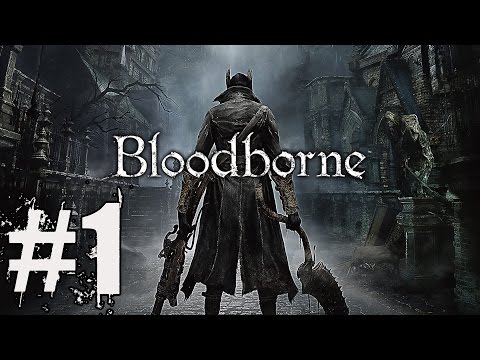 Bloodborne Walkthrough Part 1 NO COMMENTARY Gameplay Lets Play