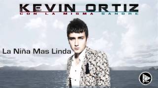 La Niña Mas Linda - Kevin Ortiz (2013)