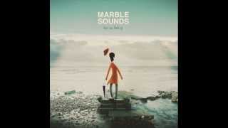 Marble Sounds - The Silent Song