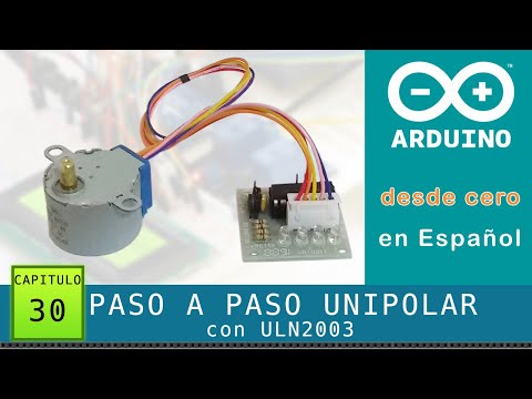 Arduino from scratch in Spanish - Chapter 30 - Step by Step (unipolar) 28BYJ-48 with Driver ULN2003
