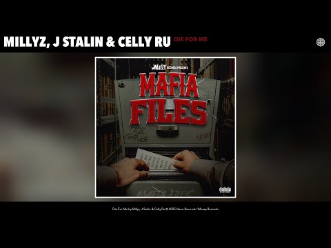Millyz, J Stalin & Celly Ru - Die For Me (Official Audio)