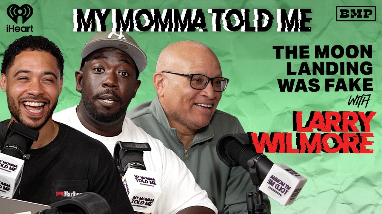 S6 Ep 35: The Moon Landing was Fake (with Larry Wilmore) | MY MOMMA TOLD ME