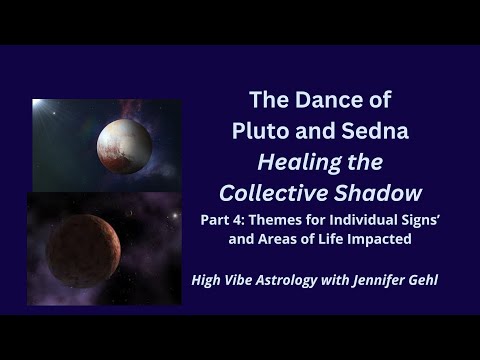 Dance of Pluto and Sedna Pt 4:House Themes for Signs and Frequencies