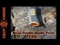 Warning: Bear Grylls Ultimate Survival Knife FAIL ...