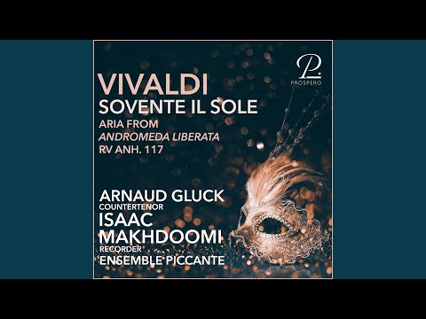 Andromeda liberata (Serenata Veneziana) RV Anh. 117: Aria XIII. Sovente il sole