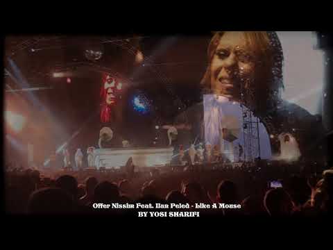 Offer Nissim Feat Ilan Peled - Like A Mouse 26.6.21