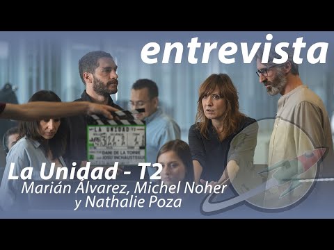 entrevista NATHALIE POZA, MICHEL NOHER y MARIÁN ÁLVAREZ | LA UNIDAD - T2 #nocheamericana