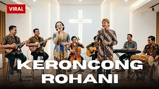 Download lagu LAGU ROHANI KERONCONG HITS POPULER NOSTALGIA SEPANJANG MASA mp3