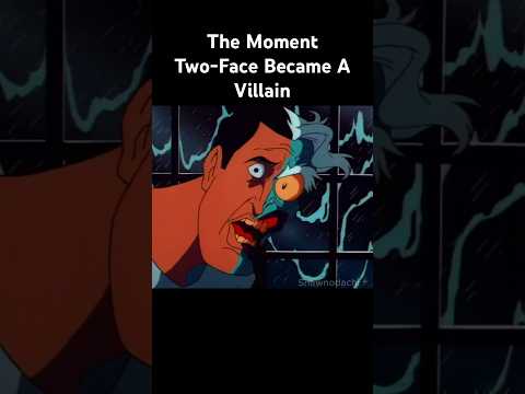 This is the MOMENT Two-Face became a VILLAIN