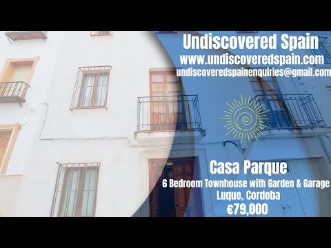 Casa Parque - €79,000 Stunning 6 Bedroom Townhouse, Luque, Cordoba.  Ideal B&B Property with Garden