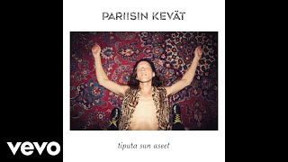Pariisin Kevät - Tiputa sun aseet