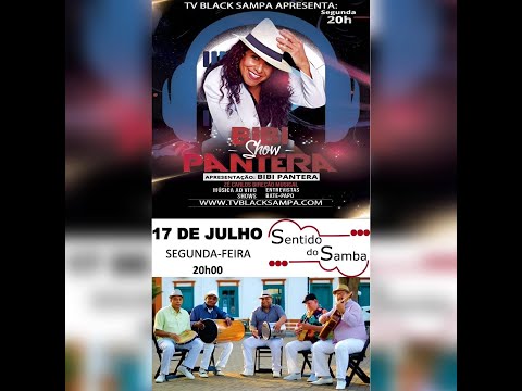 Bibi Pantera Show Participação Sentido do Samba