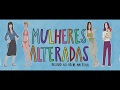 Mulheres Alteradas Quinta Nos Cinemas 30