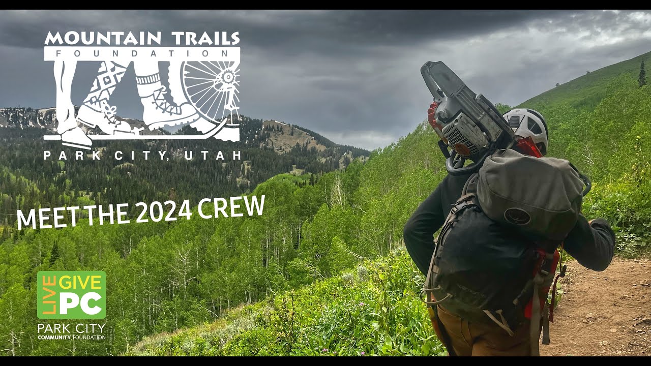 Meet the Crew + What we do - Mountain Trails Foundation 2024