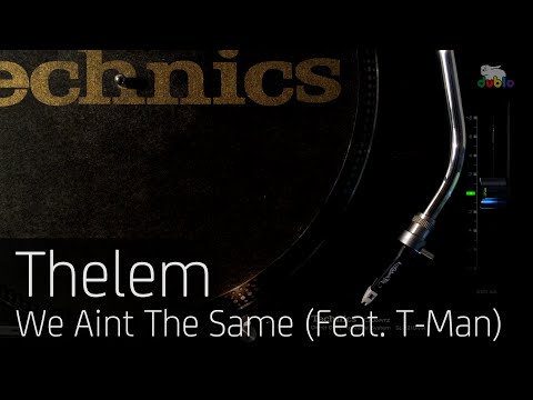 Thelem - We Aint The Same (Feat. T-Man)