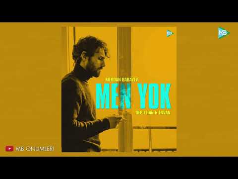 Merdan Babayew ft Depo Han ft Envan - Men Yok [MB PRO 2021] AUDIO