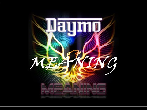 Daymo - Meaning