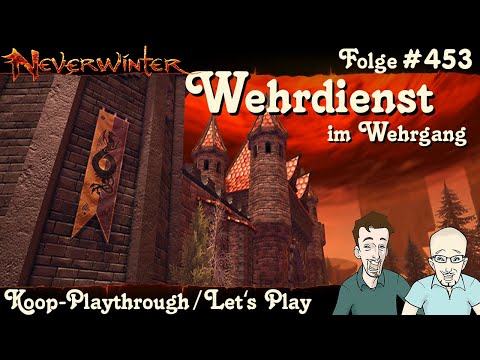 NEVERWINTER #453 Wehrdienst im Wehrgang & Whardo befreien - Let's Play Gameplay Playthrough Deutsch