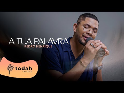 Pedro Henrique | A Tua Palavra [Cover Larissa Pires]