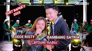 Download lagu Lintang Raina - Duet Romantis & Baper Dede Risty Feat. Bambang Satria - Ganjene Pantura mp3