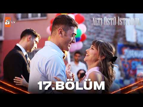 Altı Üstü İstanbul 17. Bölüm