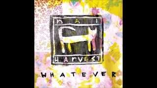 Nai Harvest - Quit Mackin&#39;