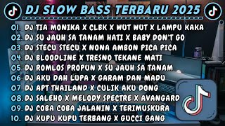 Download lagu DJ SLOWBASS TERBARU 2025 || DJ TIA MONIKA X CLBK X WUT WUT X LAMPU KAKA || DJ SU JAUH SA TANAM HATI mp3 Download lagu DJ SLOWBASS TERBARU 2025 || DJ TIA MONIKA X CLBK X WUT WUT X LAMPU KAKA || DJ SU JAUH SA TANAM HATI mp3