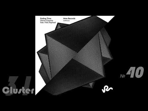 Stereo Express, Felix Raphael - Fading Time (Original Mix)(Melodic House, Techno)