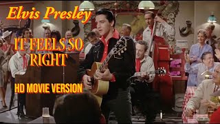 Elvis Presley - It Feels So Right - HD movie version - Re-edited with RCA/Sony audio