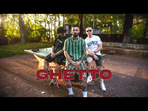 Erik Tresor x Kali - GHETTO |Official Video|