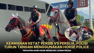 Download lagu LAGA PERSIB VS PERSIJA PENGAWALANNYA ALA EROPA, POLISI MENGGUNAKAN KUDA PATROLI KEAMANAN mp3