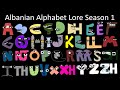 Albanian Alphabet Lore Season 1 - The Fully Completed Series | NJsaurus