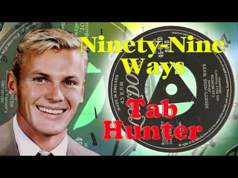 Tab Hunter  -  Ninety Nine Ways (1957)