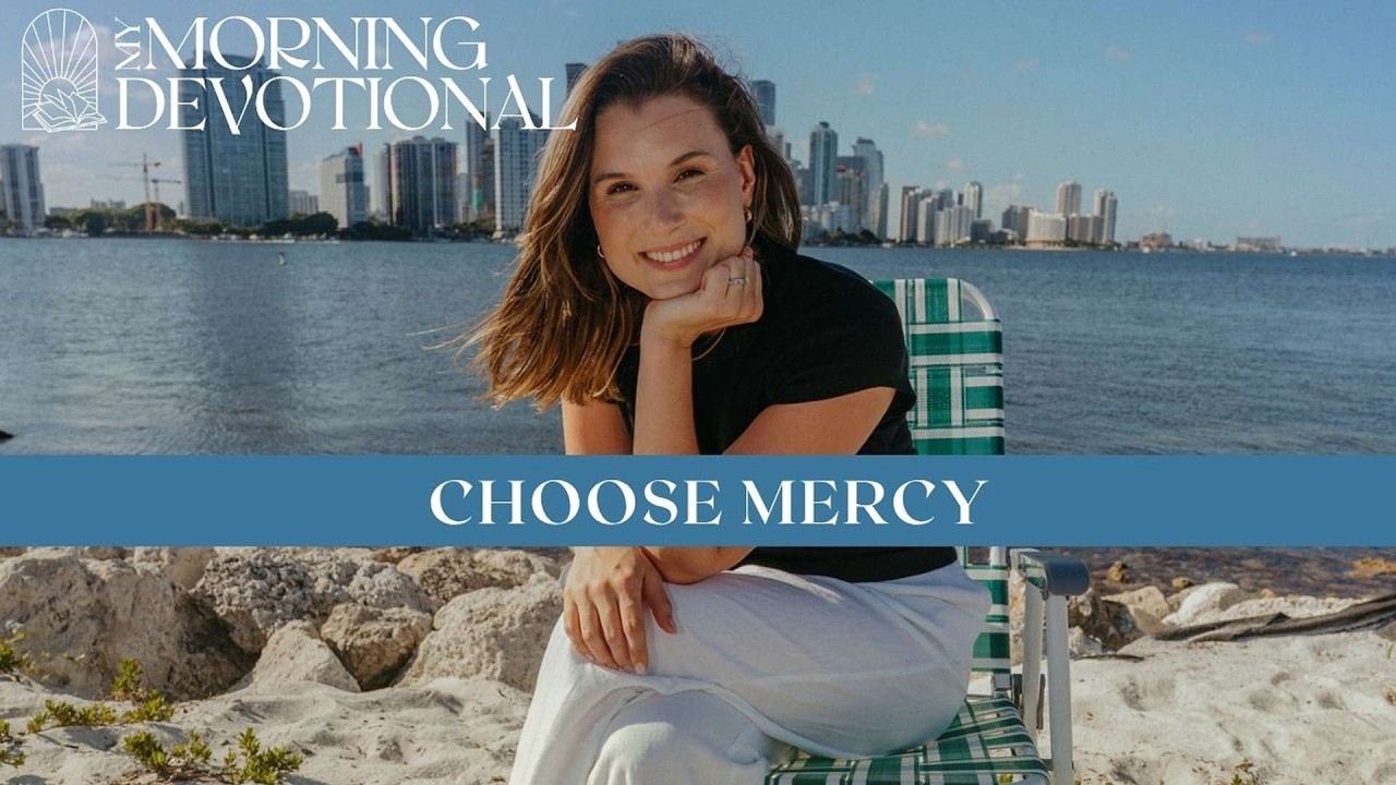 Choose Mercy | Daily Devotional 1612
