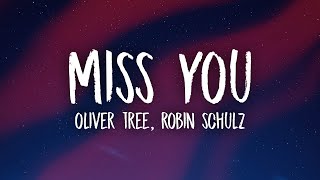 Oliver Tree &amp; Robin Schulz - Miss You (sped up/TikTok Remix) Lyrics