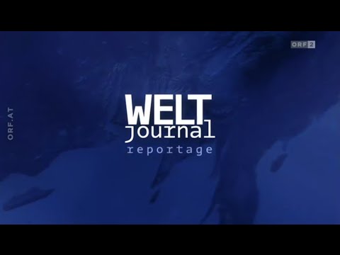 ORF Reportage 03.06.2015 WELTjournal