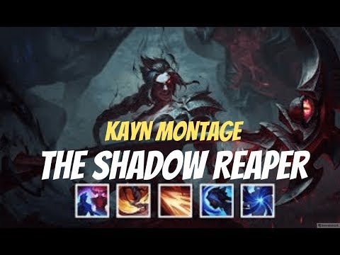 KAYN MONTAGE - THE SHADOW REAPER | (League of Legends)