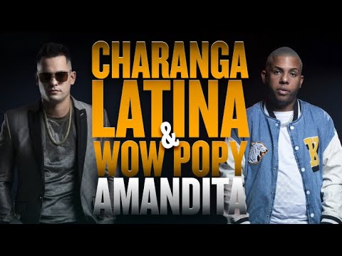 Wow Popy ❌ Charanga Latina - Amandita (Video Oficial)