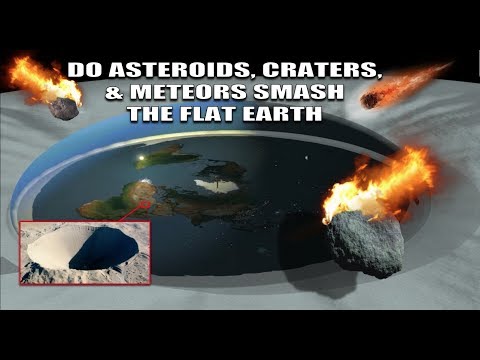 DO ASTEROIDS DESTROY THE FLAT EARTH? Video