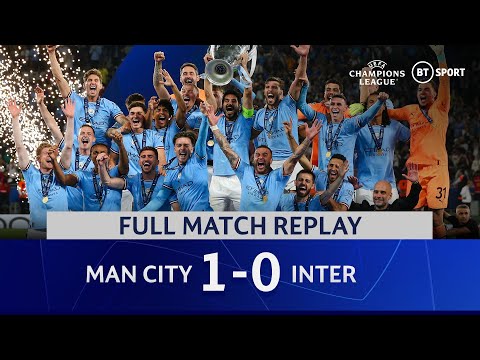 Man City v Inter (1-0) | Champions League final | Full Match Replay