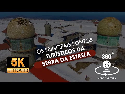 OS PRINCIPAIS PONTOS DA SERRA DA ESTRELA ( VIDEO POR TERRA 360 )