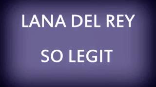 Lana Del Rey - So Legit (Lady Gaga Diss) New Soundcheck Episode Lyrics Review 2013)