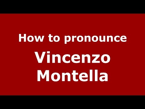 How to pronounce Vincenzo Montella (Italian/Italy)  - PronounceNames.com