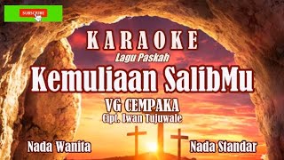 Download lagu VG Cempaka - Kemuliaan SalibMu - Karaoke Lagu Paskah mp3