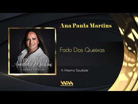 Ana Paula Martins -  Fado Das Queixas