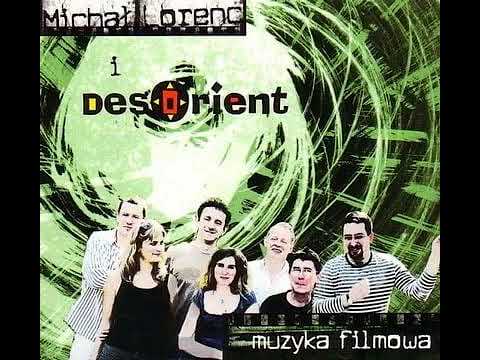 Michał Lorenc & DesOrient. Muzyka filmowa (2008) [FULL ALBUM]