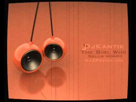 YouTube   Dj Kantik   The Girl Who Sells Honey Ka2Production 2010 New Music Club Mix